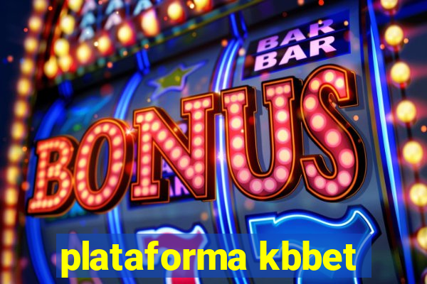 plataforma kbbet